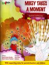 Mikey Takes a Moment (eBook)